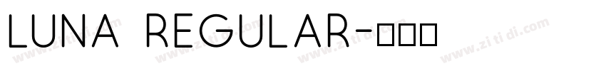 Luna Regular字体转换